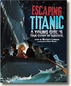 Escaping Titanic: A Young Girl’s True Story of Survival