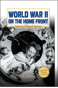 World War II on the Home Front: An Interactive History Adventure
