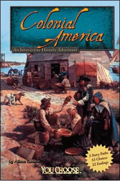 Colonial America: An Interactive History Adventure