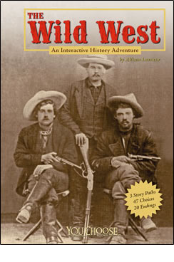 The Wild West: An Interactive History Adventure