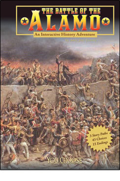 The Battle of the Alamo: An Interactive History Adventure