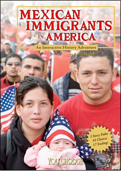 Mexican Immigrants in America: An Interactive History Adventure