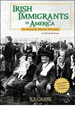 Irish Immigrants in America: An Interactive History Adventure